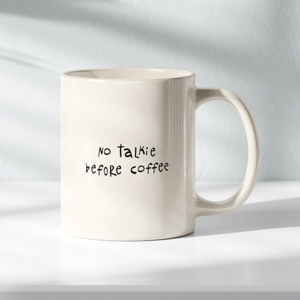 No Talkie Before Coffee